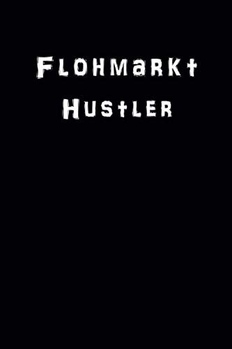 Flohmarkt hustler notizbuch - flohmarkt, hustler: