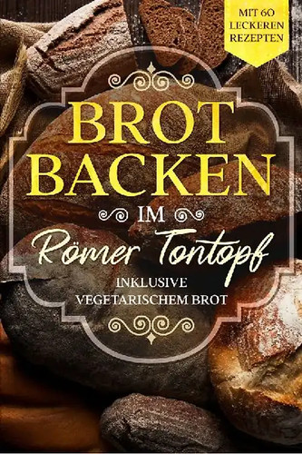 Brot backen römer tontopf - brot, im
