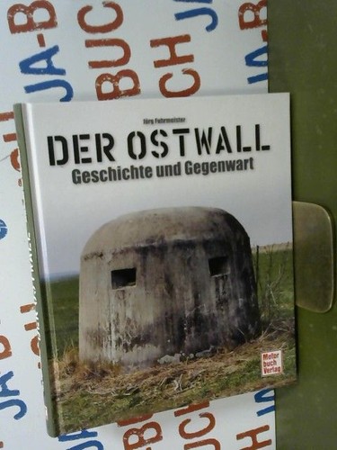 Der ostwall geschichte und - der,