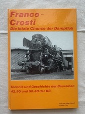Verlag Lok Report: Franco - Crosti BR 42.90 und 50.40 der DB