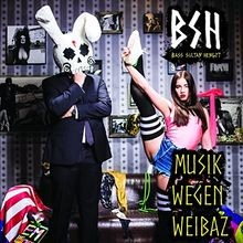 Musik Wegen Weibaz von Bass Sultan Hengzt | CD | Zustand sehr gut