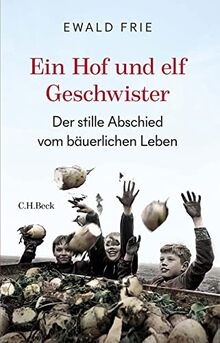 Ein hof und elf geschwister - und,