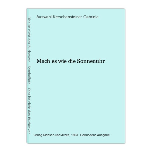 Mach wie die sonnenuhr - es,