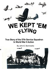 WE KEPT 'EM FLYING: True Story