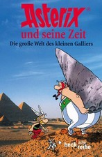 Asterix und seine Zeit: Die