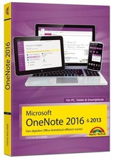 Microsoft OneNote 2016 & 2013 Den digitalen Office-Notizblock effizient nutzen: 
