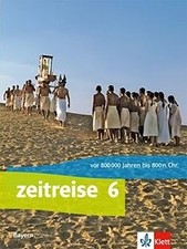 Zeitreise 6. Ausgabe Bayern: Schulbuch Klasse 6 (Zeitrei... | Buch | Zustand gut