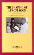 The Shaping of a Profession