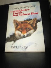 Rien Poortvliet und jeder Fuchs hat seinen Bau