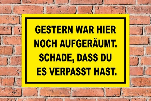 Schild gestern war hier noch - war,