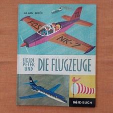 Buch Bilderbuch Heidi Peter und die Flugzeuge,Alain Grée, Boje Verlag