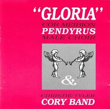 Côr Meibion Pendyrus + Christie Tyler Cory Band - Gloria (1992) CD