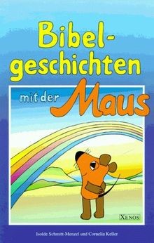Bibelgeschichten mit der maus - bibelgeschichten,