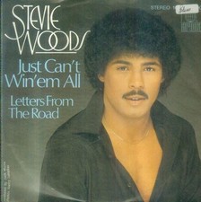 7" Stevie Woods/Just Can´t Win ´Em All (D)