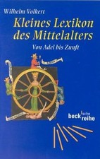 Kleines Lexikon des Mittelalters: Von Adel bis Zunf... | Buch | Zustand sehr gut