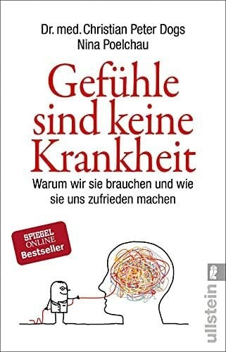 Gefühle sind keine - , krankheit