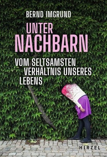Unter nachbarn vom - nachbarn, seltsamsten