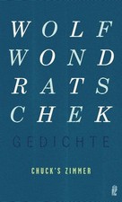 Chuck's Zimmer | Wolf Wondratschek | Taschenbuch | 96 S. | Deutsch | 2018