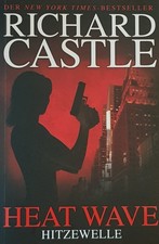 Richard Castle - HEAT WAVE - Hitzewelle   |  Taschenbuch