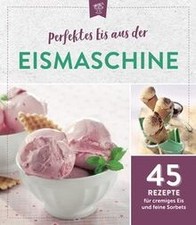 Perfektes Eis aus der
