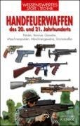 Handfeuerwaffen des und - handfeuerwaffen,