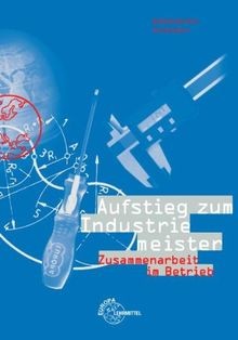Aufstieg zum industriemeister - aufstieg,