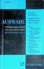 Curriculum-Entwicklung und Schule Grundlegende Aufsätze aus der Zeitschrift "Die