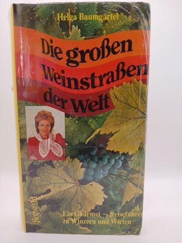 Die großen weinstraßen der - weinstraßen,