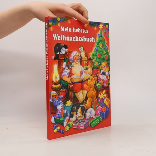 Mein liebstes weihnachtsbuch - mein, weihnachtsbuch 