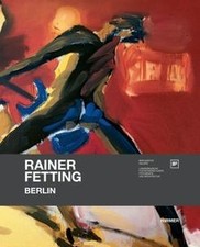 Rainer Fetting: Berlin
