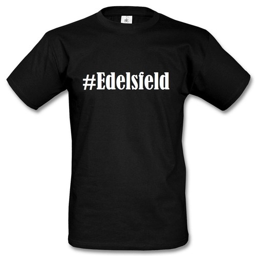 Shirt edelsfeld hashtag - t-shirt, #edelsfeld