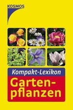 Kompakt Lexikon Gartenpflanzen