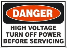 Danger High Voltage Turn Off