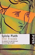 Drei Frauen von Sylvia Plath | Buch | Zustand gut