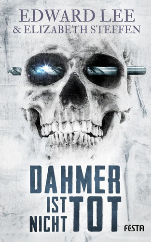 Dahmer ist nicht tot - , |