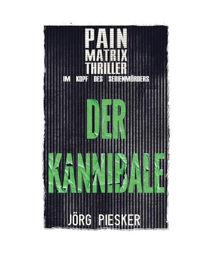Der kannibale pain matrix - der, kannibale: