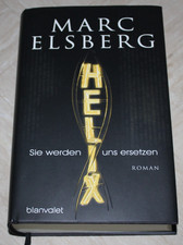 HELIX  Sie werden uns ersetzen von Marc Elsberg BUCH gebunden TOP!!!