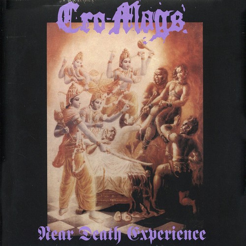 Cro mags near - near, death