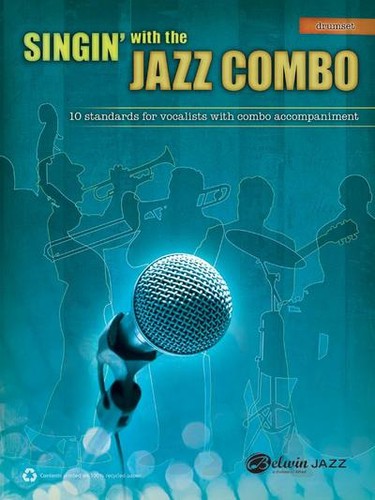 Singin with the jazz combo - singin', |