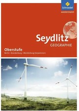 Seydlitz Geographie - Ausgabe 2017 für die Sekundarstufe II in Berlin, Brandenbu