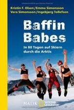Baffin Babes: In 80 Tagen auf Skiern durch die Arkt... | Buch | Zustand sehr gut
