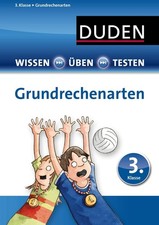 Wissen – Üben – Testen: Mathematik – Grundrechenarten 3. Klasse Ute Müller-Wolfa