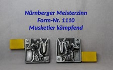 Nr.1110-Nürnberger Meisterzinn, Musketier - Zinngießform - Zinnform, Zinngußform