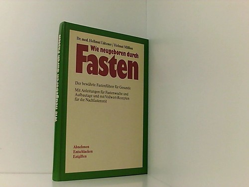 Wie neugeboren durch - , fasten