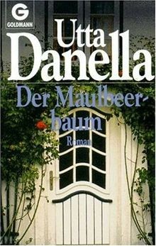 Der maulbeerbaum von utta - von,