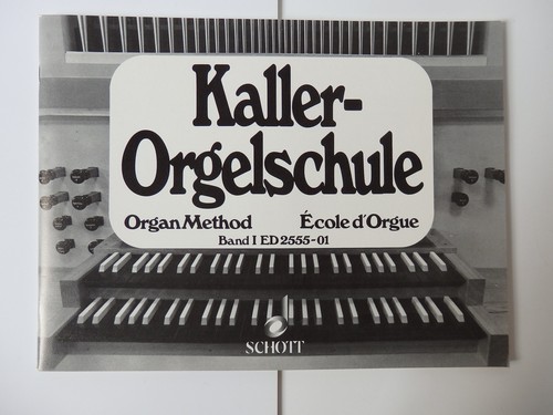 Kaller orgelschule - -,