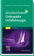 Klinikleitfaden Orthopädie Unfallchirurgie Breusch, Steffen, Michael Clarius und