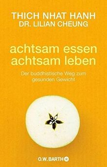 Achtsam essen leben - achtsam,