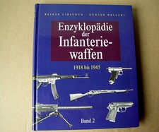 Enzyklopädie der Infanterie-Waffen 1918 - 1945 Band 2 -  aus Sammlungsauflösung