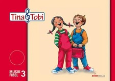 Tina und Tobi. Musikfibel 3 |
